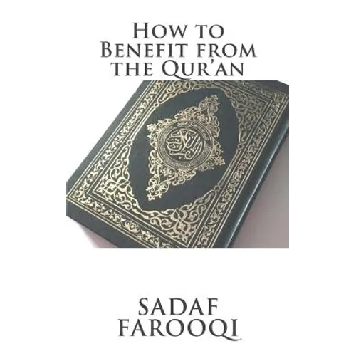 How to Benefit from the Qur'an