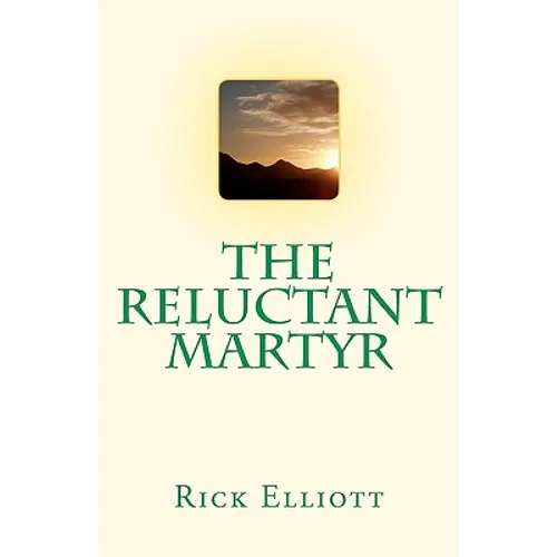 The Reluctant Martyr