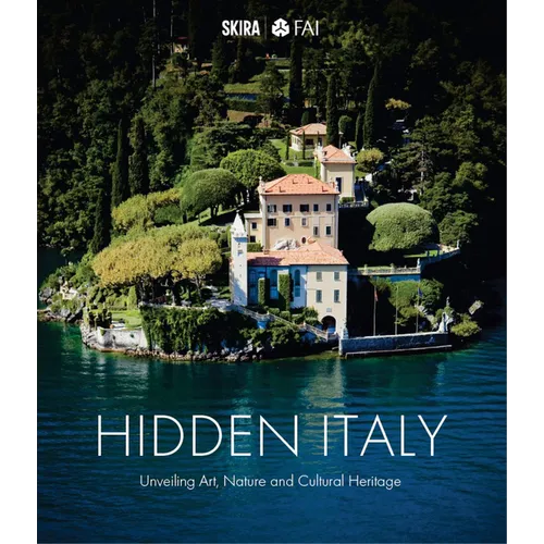 Hidden Italy: Unveiling Art, Nature and Cultural Heritage