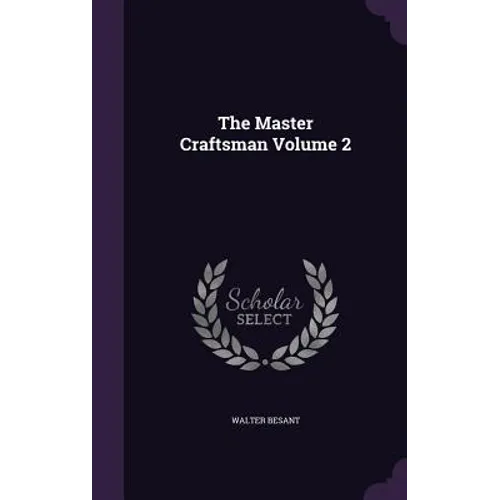 The Master Craftsman Volume 2