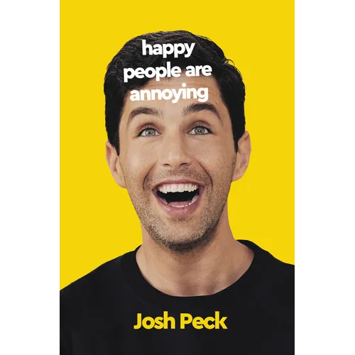 Happy People Are Annoying