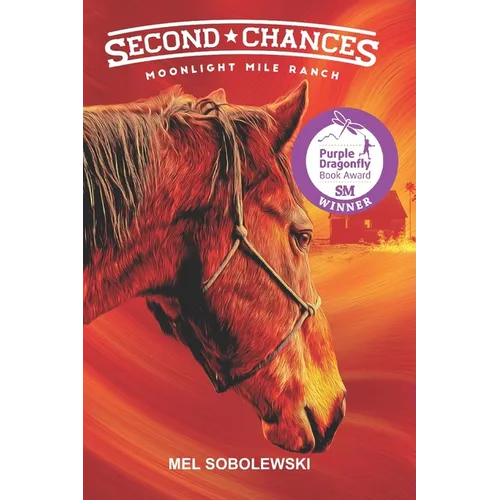 Second Chances: Moonlight Mile Ranch Series: Book 1