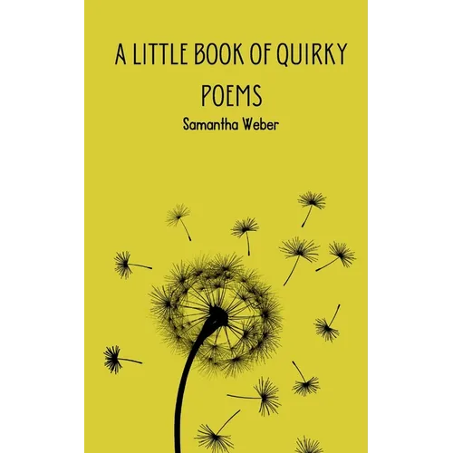 A Little Book of Quirky Poems