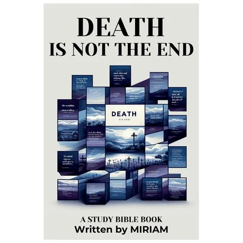 Death is not the End, It is the Beginning