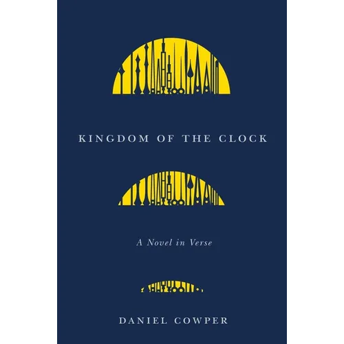 Kingdom of the Clock: A Novel in Verse