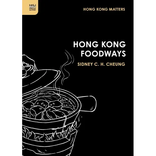 Hong Kong Foodways