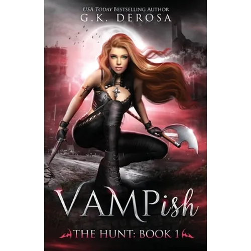Vampish: The Hunt: (An Enemies-to-Lovers Paranormal Romance)