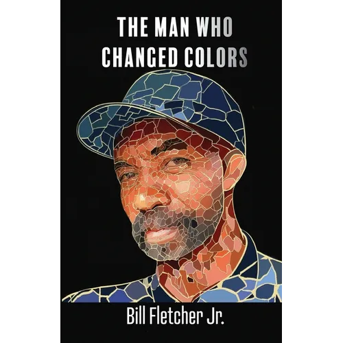 The Man Who Changed Colors
