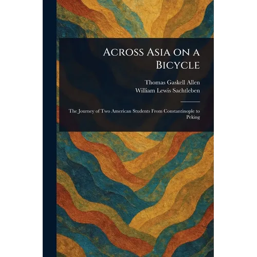 Across Asia on a Bicycle