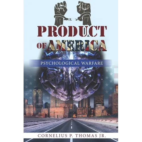 Product of America: Psychological Warfare