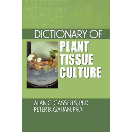 Dictionary of Plant Tissue Culture