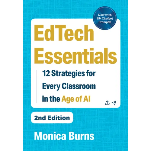 Edtech Essentials: 12 Strategies for Every Classroom in the Age of AI