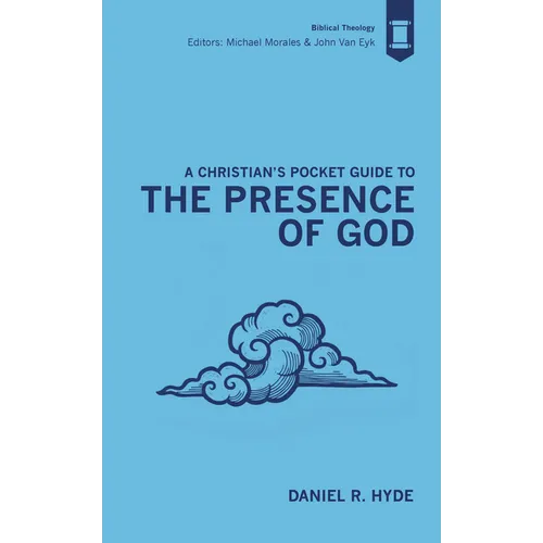 A Christian's Pocket Guide to the Presence of God