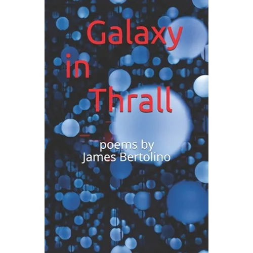 Galaxy in Thrall