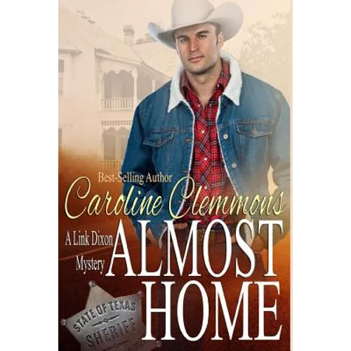 Almost Home: Link Dixon Mysteries, Book One