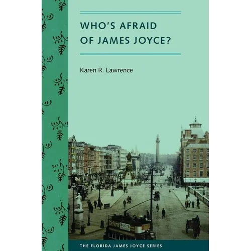Who's Afraid of James Joyce?