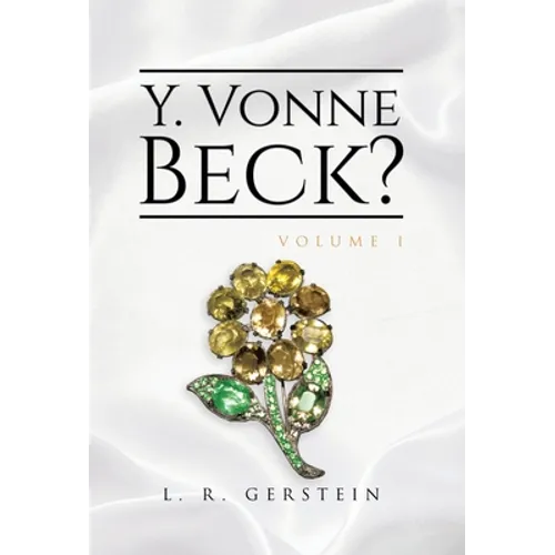 Y. Vonne Beck? Volume 1