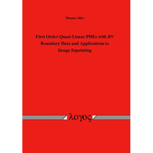 First Order Quasi-Linear Pdes with Bv Boundary Data and Applications to Image Inpainting
