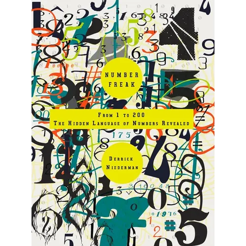 Number Freak: From 1 to 200- The Hidden Language of Numbers Revealed