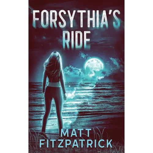 Forsythia's Ride