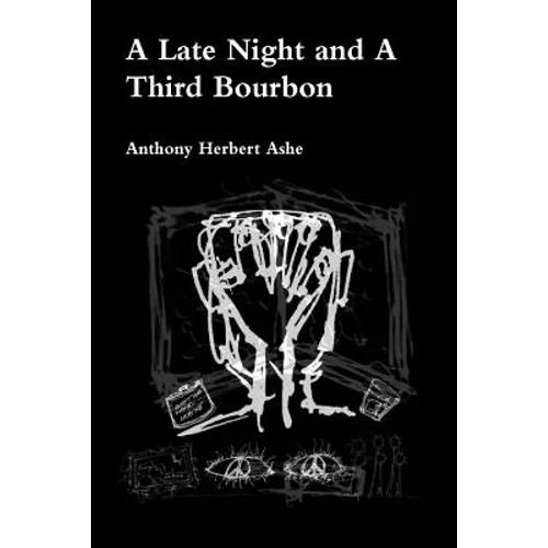 A Late Night and a Third Bourbon