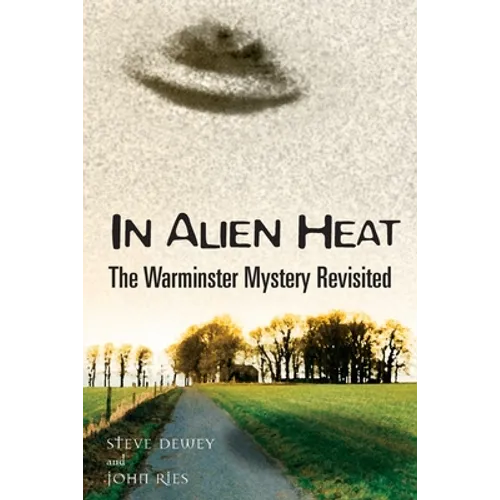 In Alien Heat: The Warminster Mystery Revisited
