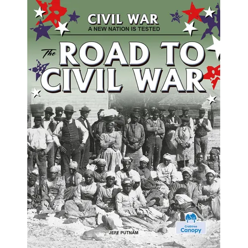 The Road to Civil War