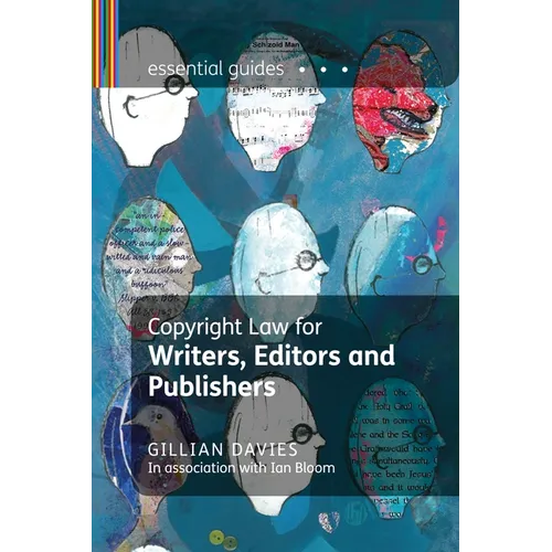 Copyright Law for Writers, Editors and Publishers
