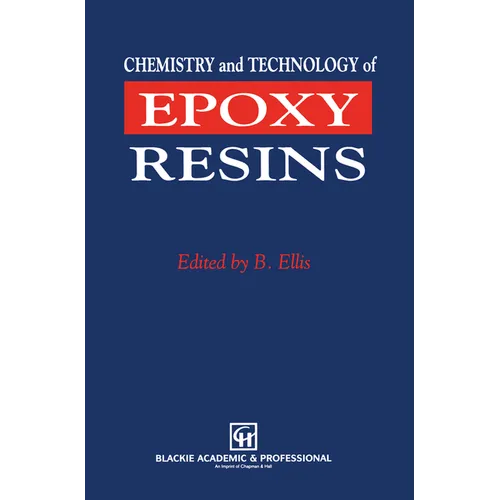 Chemistry and Technology of Epoxy Resins
