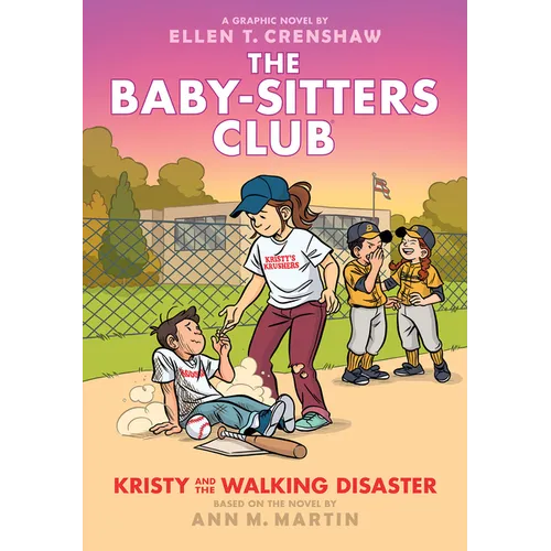 Kristy and the Walking Disaster: A Graphic Novel (the Baby-Sitters Club #16)