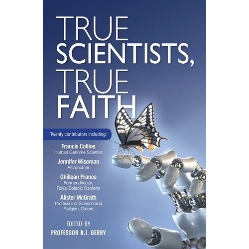True Scientists, True Faith