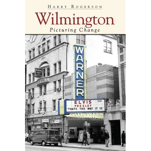 Wilmington: Picturing Change