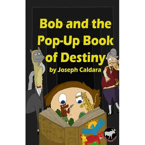 Bob and the Pop-Up Book of Destiny