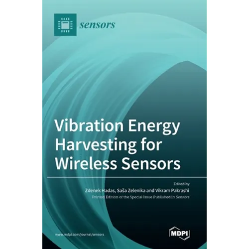 Vibration Energy Harvesting for Wireless Sensors