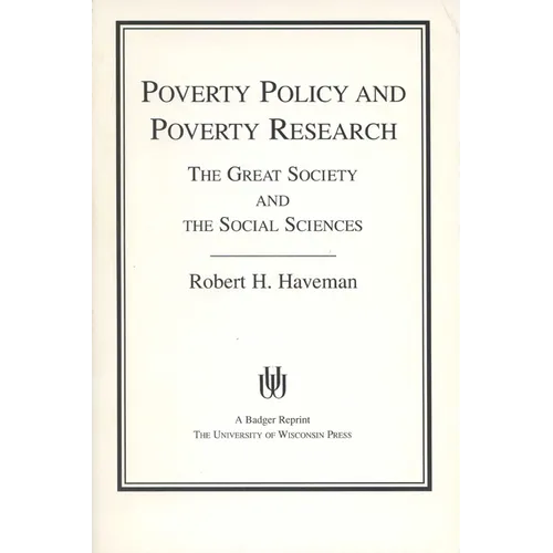 Poverty Policy and Poverty Research (1976. Corr. 5th Printing)