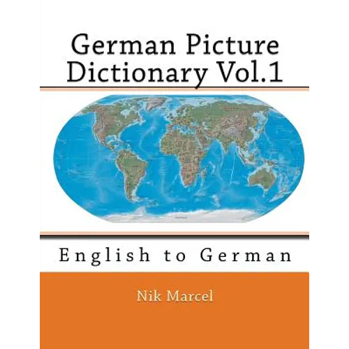 German Picture Dictionary Vol.1: English to German