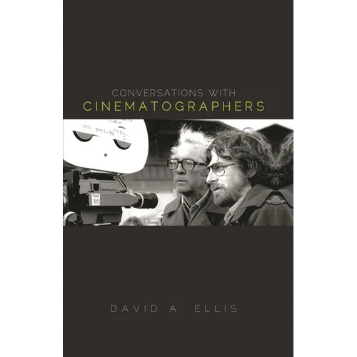 Conversations with Cinematographers