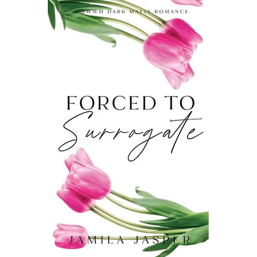 Forced To Surrogate