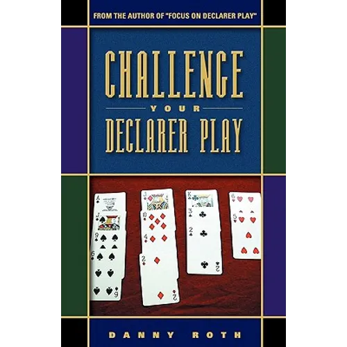 Challenge Your Declarer Play