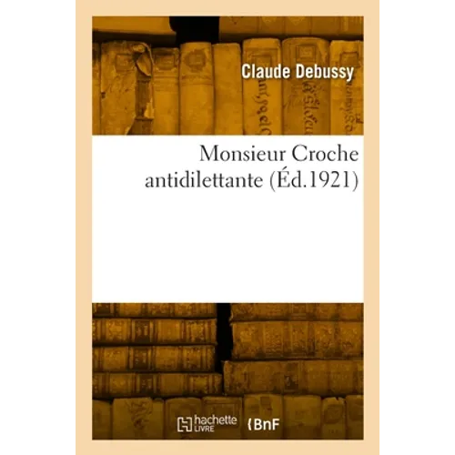 Monsieur Croche antidilettante