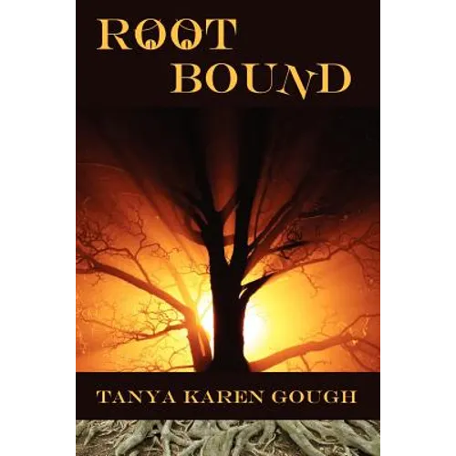 Root Bound: (Emma & the Elementals)