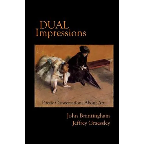 Dual Impressions: Poetic Conversations About Art