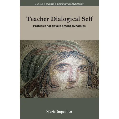 Teacher Dialogical Self: Professional Development Dynamics