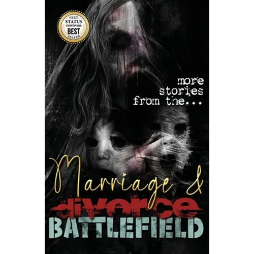 Marriage Doesn't Work - More stories from the marriage & divorce battlefield