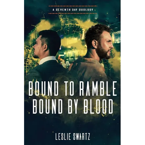 Bound to Ramble/Bound by Blood: A Seventh Day Duology
