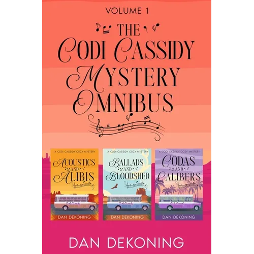 The Codi Cassidy Mystery Omnibus: Volume 1