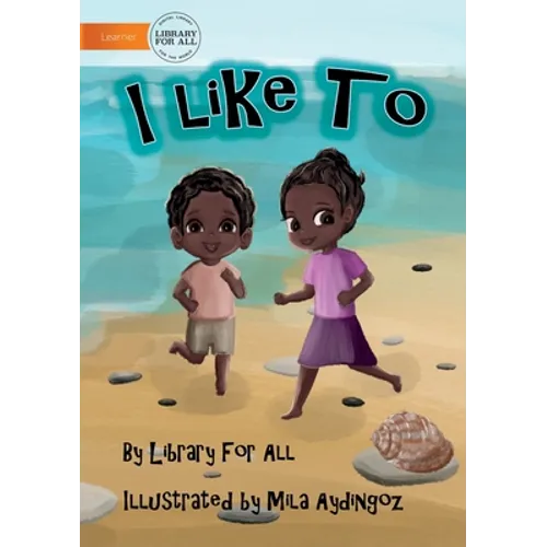 I Like To