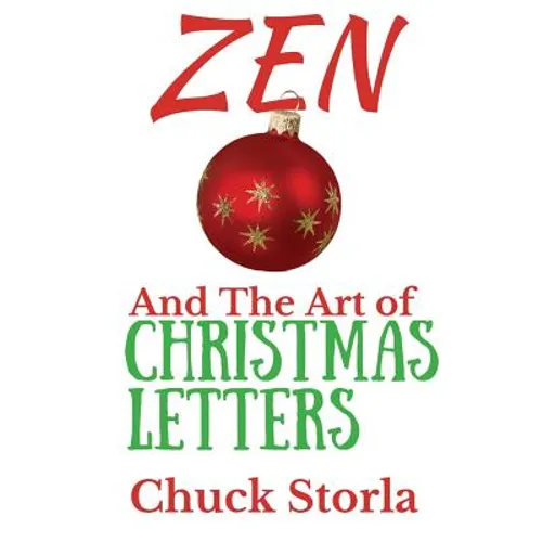 Zen and the Art of Christmas Letters