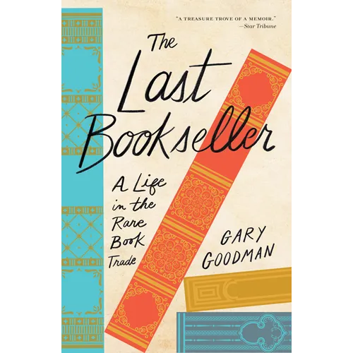 The Last Bookseller: A Life in the Rare Book Trade