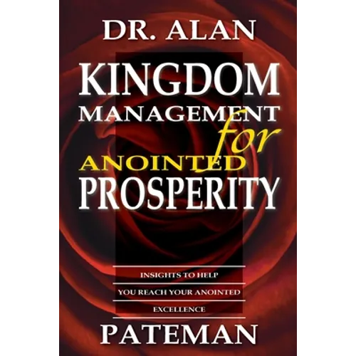 Kingdom Management for Anointed Prosperity
